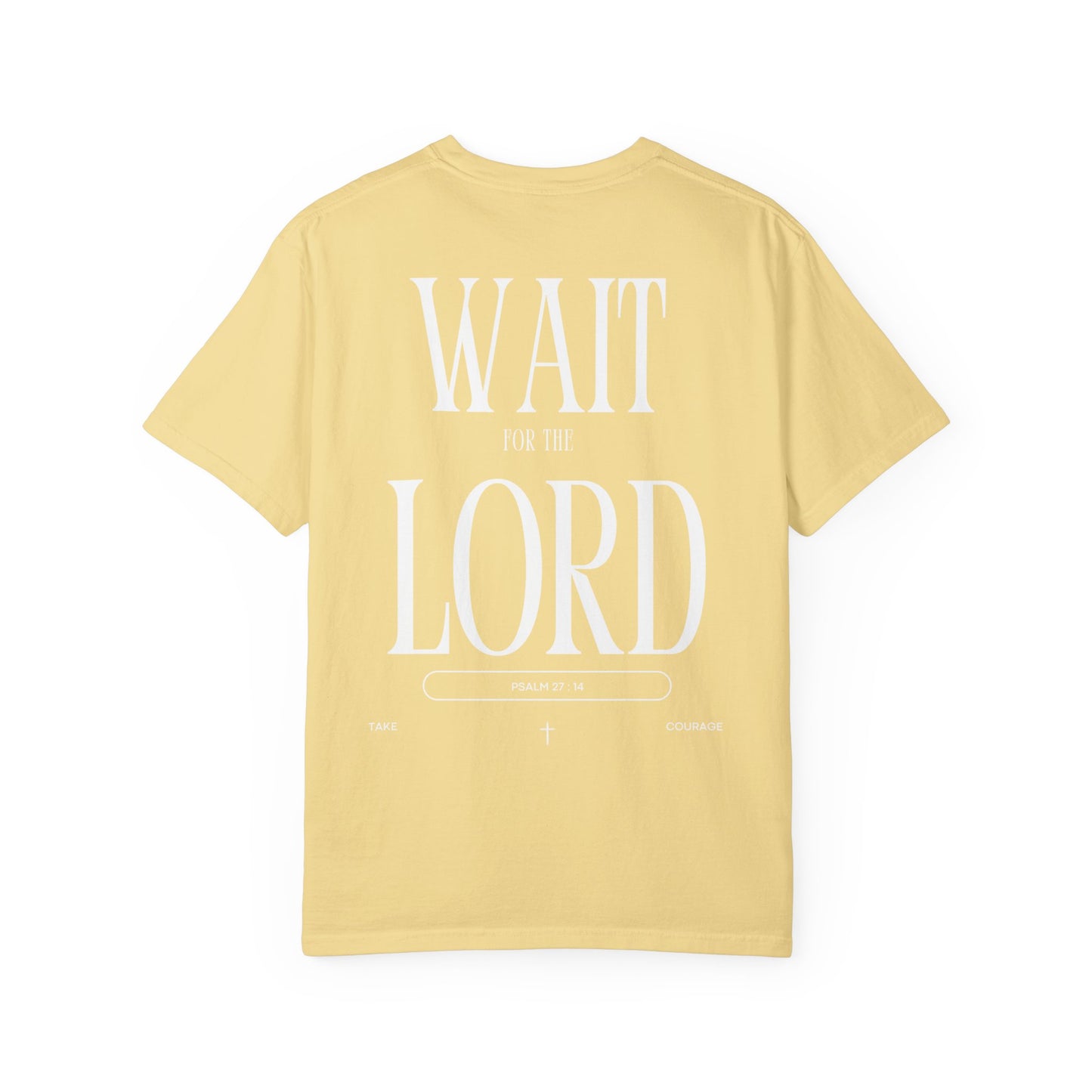 Wait for the Lord Unisex T-shirt