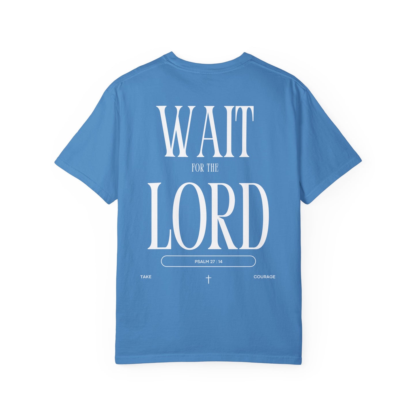 Wait for the Lord Unisex T-shirt
