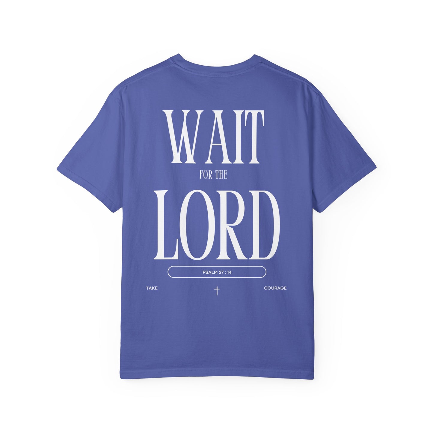 Wait for the Lord Unisex T-shirt