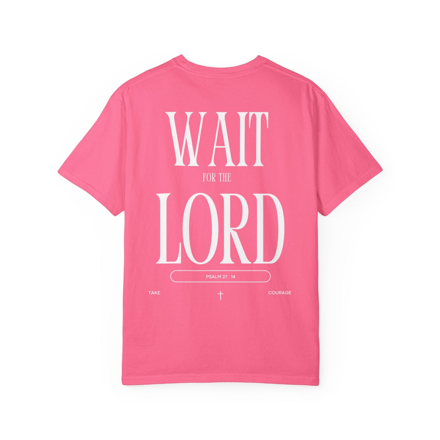 Wait for the Lord Unisex T-shirt
